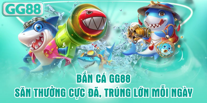 bắn cá GG88
